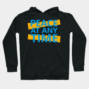 Peace at Any Time Hoodie